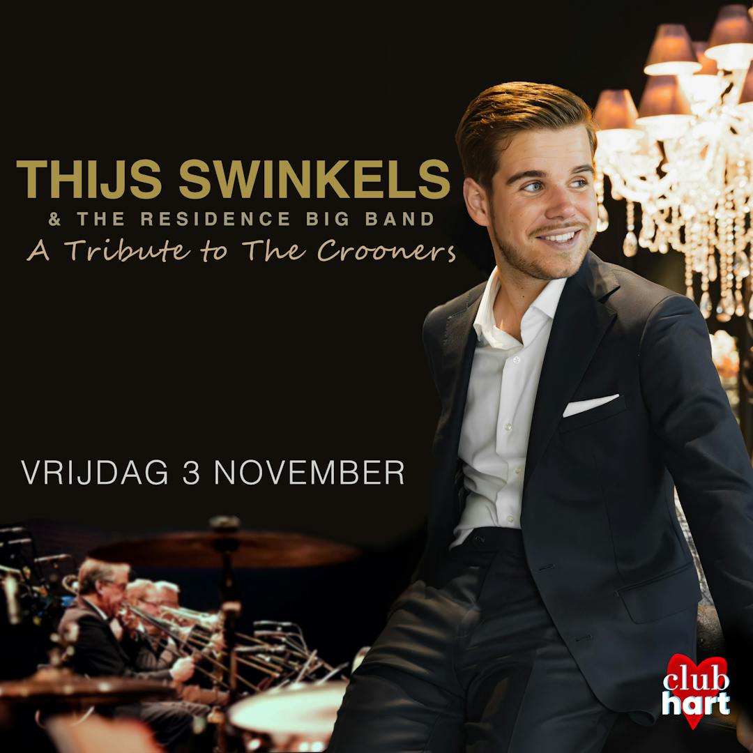 Thijs Swinkels & The Residence Big Band: A Tribute to the Crooners